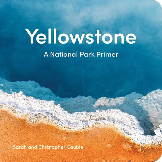 Book cover for Yellowstone: A National Park Primer