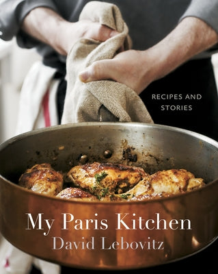 Book cover for My Paris Kitchen: Recipes and Stories [A Cookbook]