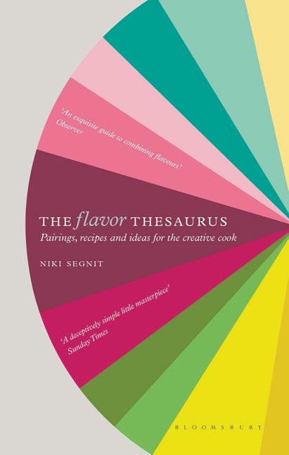 Book cover for The Flavor Thesaurus: A Compendium of Pairings, Recipes and Ideas for the Creative Cook