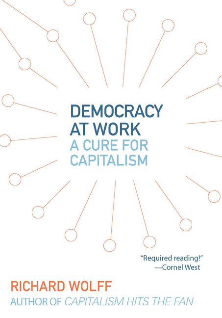 Book cover for Democracy at Work: A Cure for Capitalism
