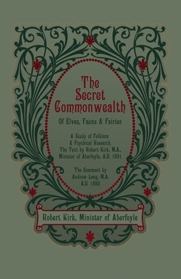 Book cover for The Secret Commonwealth of Elves, Fauns and Fairies