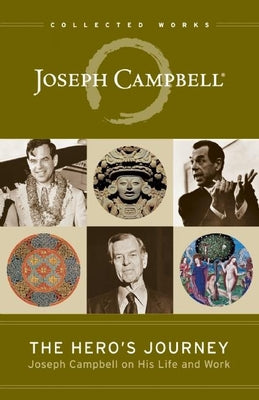 Book cover for The Hero's Journey: Joseph Campbell on His Life and Work