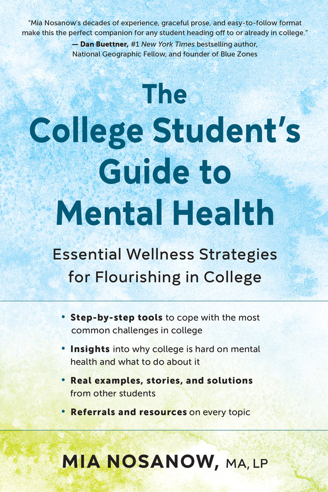 Book cover for The College Student's Guide to Mental Health: Essential Wellness Strategies for Flourishing in College