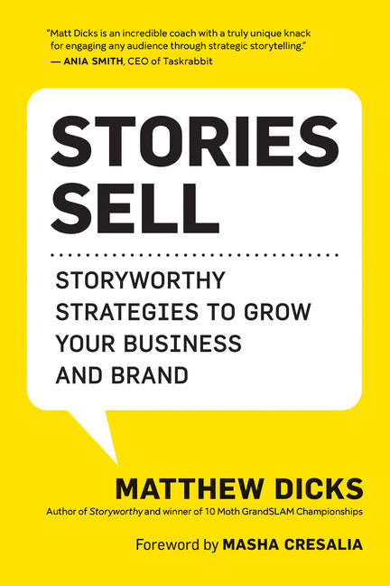 Book cover for Stories Sell: Storyworthy Strategies to Grow Your Business and Brand