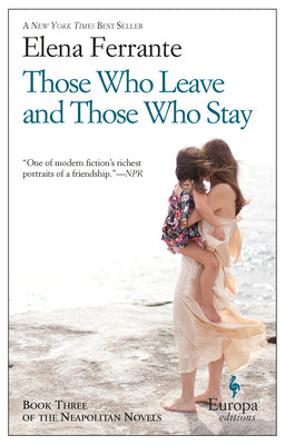 Book cover for Those Who Leave and Those Who Stay: A Novel (Neapolitan Novels, 3)