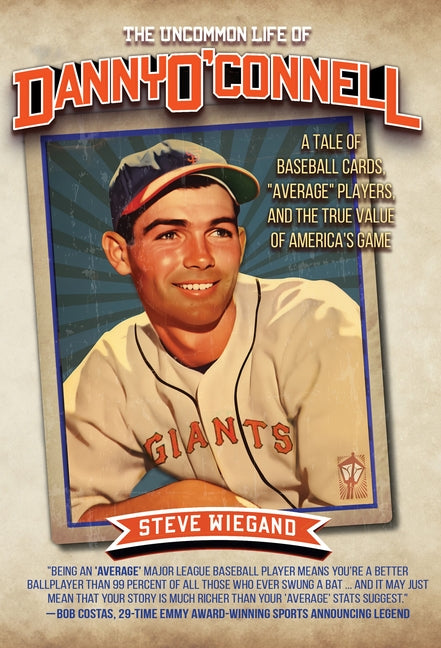 Book cover for Uncommon Life of Danny O'Connell: A Tale of Baseball Cards, Average Players, and the True Value of America's Game