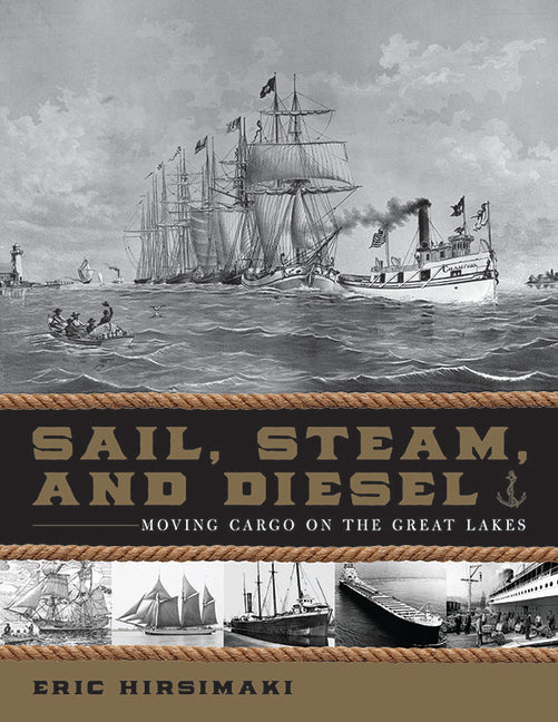 Book cover for Sail, Steam, and Diesel: Moving Cargo on the Great Lakes