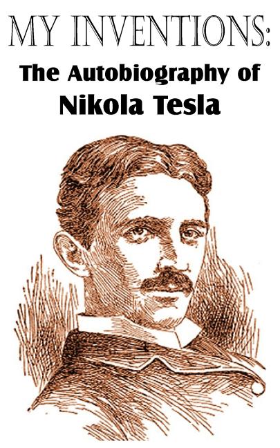 Book cover for My Inventions: The Autobiography of Nikola Tesla