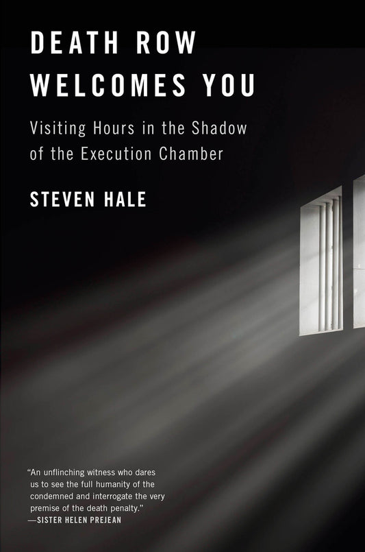 Book cover for Death Row Welcomes You: Visiting Hours in the Shadow of the Execution Chamber
