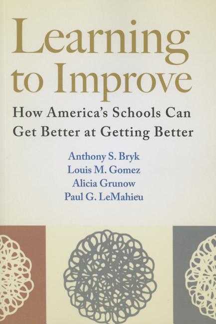 Book cover for Learning to Improve: How America's Schools Can Get Better at Getting Better