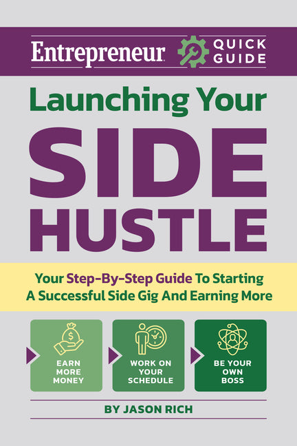 Book cover for Launching Your Side Hustle: Your Step-By-Step Guide to Starting a Successful Side Gig and Earning More