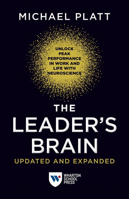 Book cover for Leader's Brain, Updated and Expanded: Unlock Peak Performance in Work and Life with Neuroscience