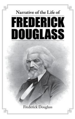 Book cover for Narrative of the Life of Frederick Douglass