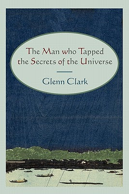 Book cover for The Man Who Tapped the Secrets of the Universe