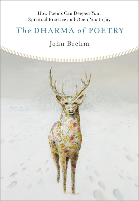 Book cover for Dharma of Poetry: How Poems Can Deepen Your Spiritual Practice and Open You to Joy