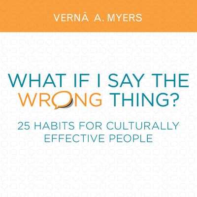 Book cover for What If I Say the Wrong Thing?: 25 Habits for Culturally Effective People