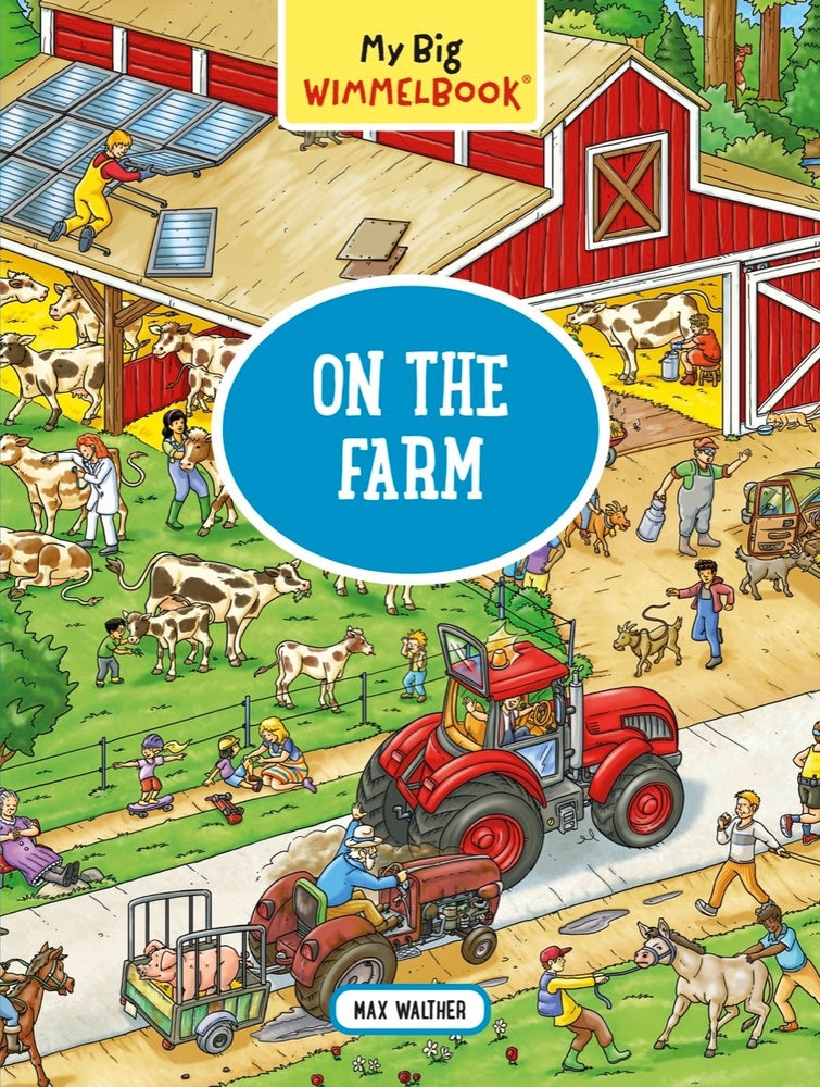 Book cover for My Big Wimmelbook(r) - On the Farm: A Look-And-Find Book (Kids Tell the Story)