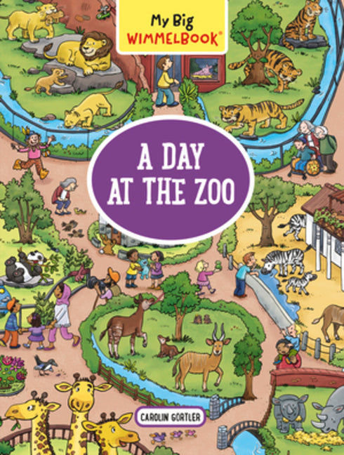 Book cover for My Big Wimmelbook(r) - A Day at the Zoo: A Look-And-Find Book (Kids Tell the Story)