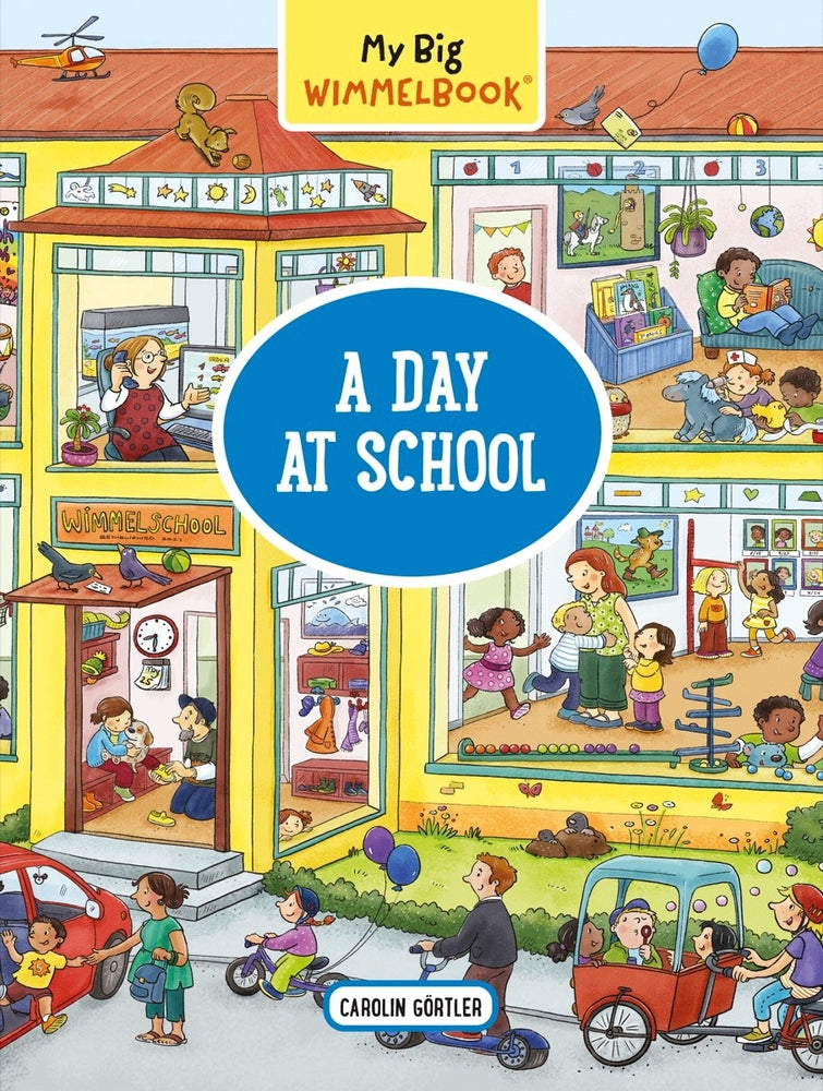 Book cover for My Big Wimmelbook(r) - A Day at School: A Look-And-Find Book (Kids Tell the Story)