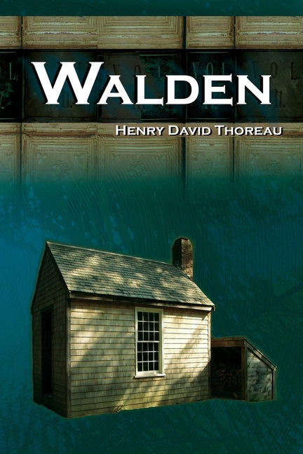 Book cover for Walden - On Walden Pond - Life in the Woods - The Transcendentalist Masterpiece