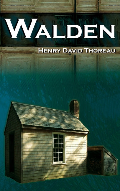 Book cover for Walden - On Walden Pond - Life in the Woods - The Transcendentalist Masterpiece