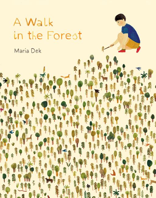 Book cover for A Walk in the Forest: (Ages 3-6, Hiking and Nature Walk Children's Picture Book Encouraging Exploration, Curiosity, and Independent Play)