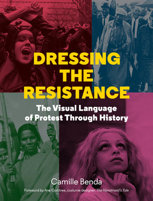 Book cover for Dressing the Resistance: The Visual Language of Protest Through History