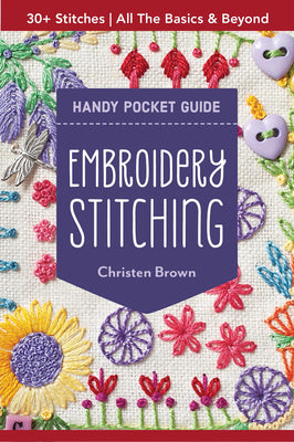 Book cover for Embroidery Stitching Handy Pocket Guide: 30+ Stitches - All the Basics & Beyond