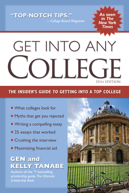 Book cover for Get Into Any College: The Insider's Guide to Getting Into a Top College
