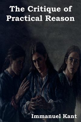 Book cover for The Critique of Practical Reason