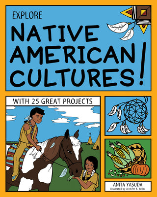 Book cover for Explore Native American Cultures!: With 25 Great Projects