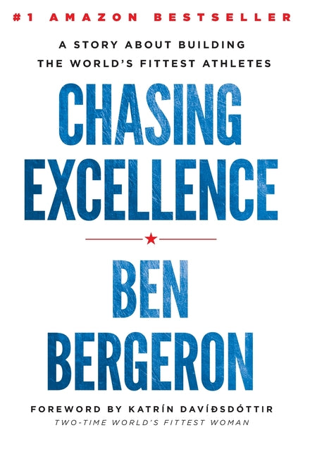 Book cover for Chasing Excellence: A Story About Building the World's Fittest Athletes