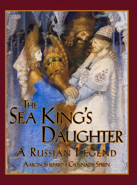 Book cover for Sea King's Daughter: A Russian Legend (15th Anniversary Edition)