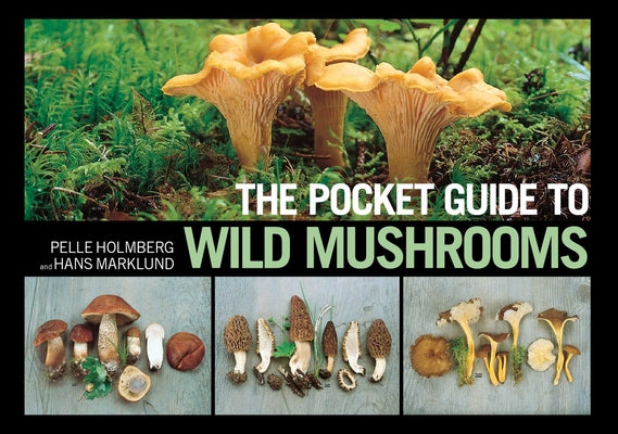 Book cover for The Pocket Guide to Wild Mushrooms: Helpful Tips for Mushrooming in the Field