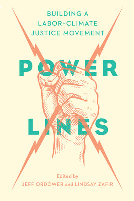 Book cover for Power Lines: Building a Labor-Climate Justice Movement