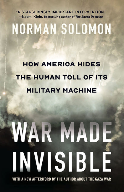 Book cover for War Made Invisible: How America Hides the Human Toll of Its Military Machine