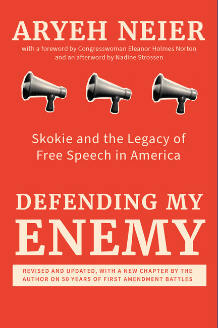 Book cover for Defending My Enemy: Skokie and the Legacy of Free Speech in America