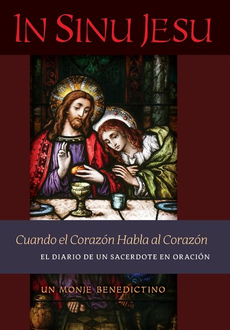Book cover for In Sinu Jesu: Cuando el Corazón Habla al Corazón-El Diario de un Sacerdote en Oración (Spanish edition)