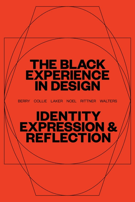 Book cover for The Black Experience in Design: Identity, Expression & Reflection