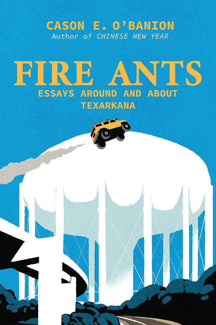 Book cover for Fire Ants: Literary Essays