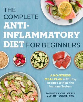Book cover for The Complete Anti-Inflammatory Diet for Beginners: A No-Stress Meal Plan with Easy Recipes to Heal the Immune System