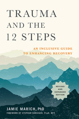 Book cover for Trauma and the 12 Steps, Revised and Expanded: An Inclusive Guide to Enhancing Recovery