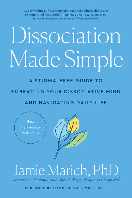 Book cover for Dissociation Made Simple: A Stigma-Free Guide to Embracing Your Dissociative Mind and Navigating Daily Life