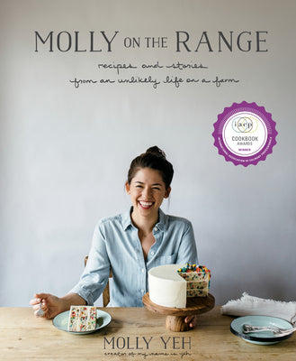 Book cover for Molly on the Range: Recipes and Stories from an Unlikely Life on a Farm: A Cookbook