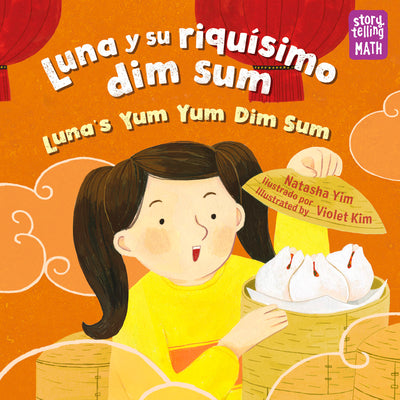 Book cover for Luna Y Su Riquísimo Dim Sum / Luna's Yum Yum Dim Sum