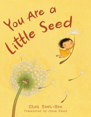 Book cover for You Are a Little Seed