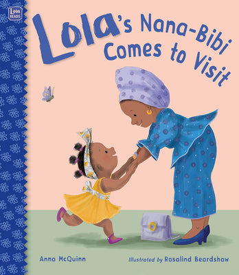 Book cover for Lola's Nana-Bibi Comes to Visit