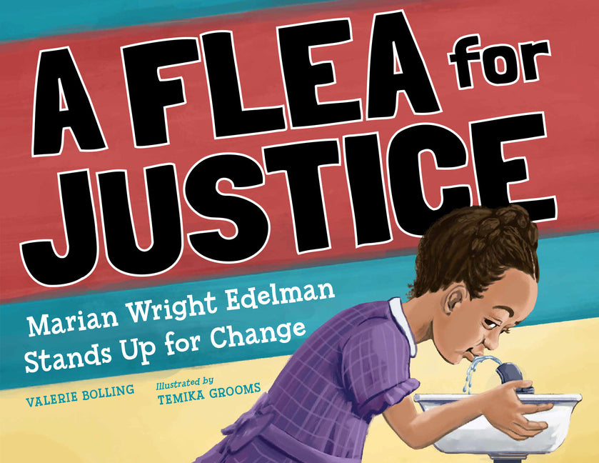 Book cover for Flea for Justice: Marian Wright Edelman Stands Up for Change