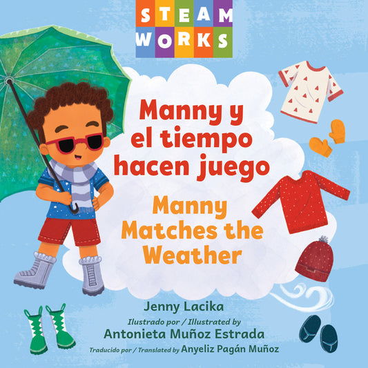 Book cover for Manny Y El Tiempo Hacen Juego / Manny Matches the Weather (Spanish Bilingual Edition)
