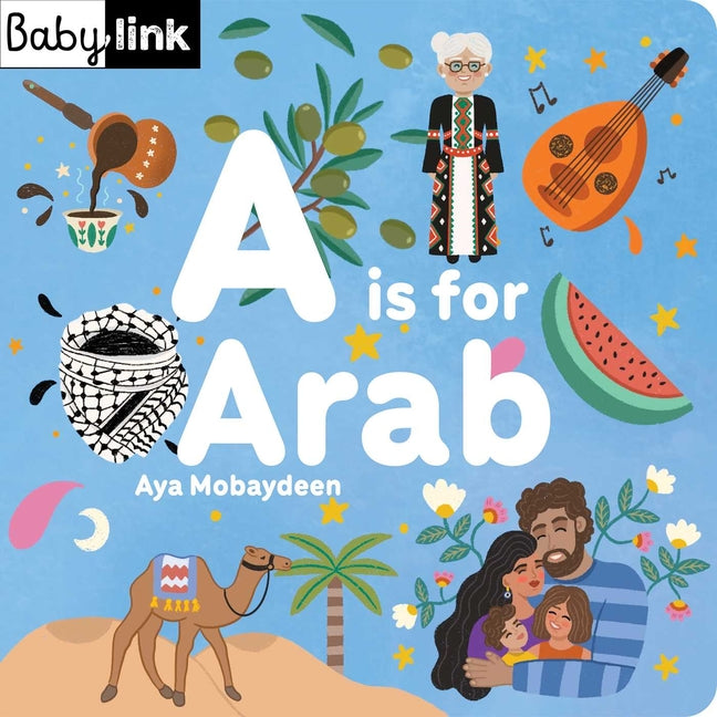 Book cover for A is for Arab: ABCs of the Arab World